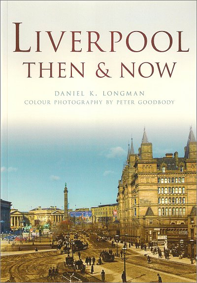 Liverpool Then and Now